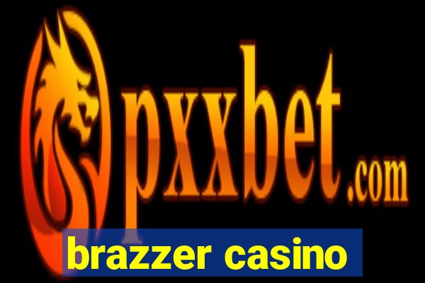 brazzer casino